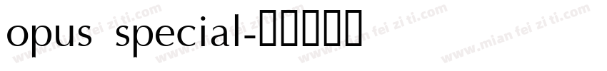 opus special字体转换